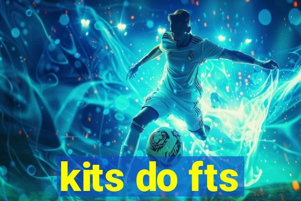 kits do fts